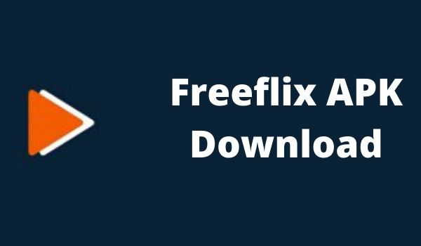 Freeflix Tv v4.7APK Download Latest Version For Android, iPhone [100% Working]