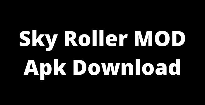 Sky Roller Mod Apk v1.3 Download Unlimited money & unlocked