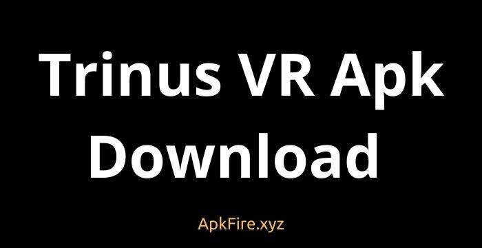 Trinus VR Apk Download For Android 2022 [100% Working]