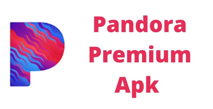 Pandora Premium MOD Apk v2112.2 (Unlocked Premium + Plus)