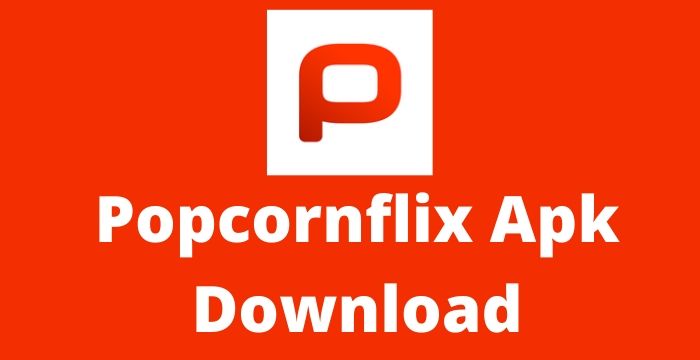 Popcornflix Apk download