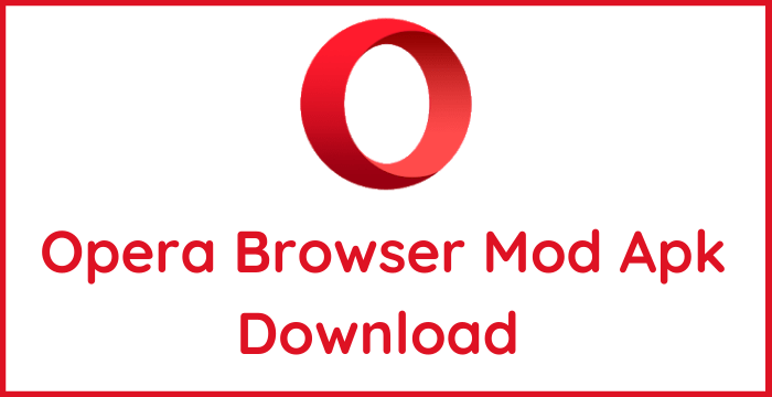 Opera Mod Apk v70.1 (No Ads) Download
