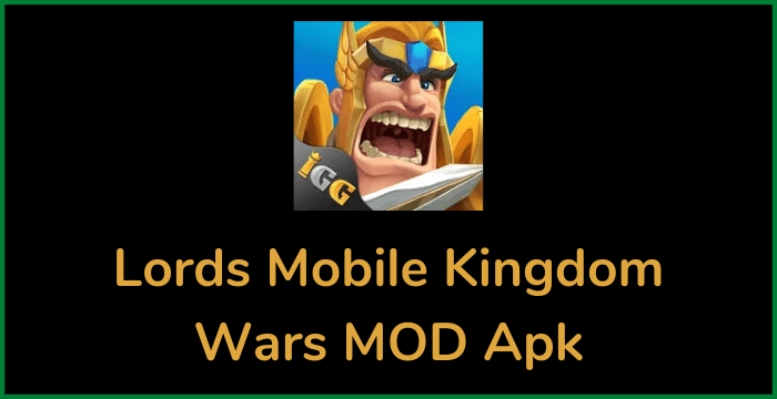 Lords Mobile Kingdom Wars MOD Apk