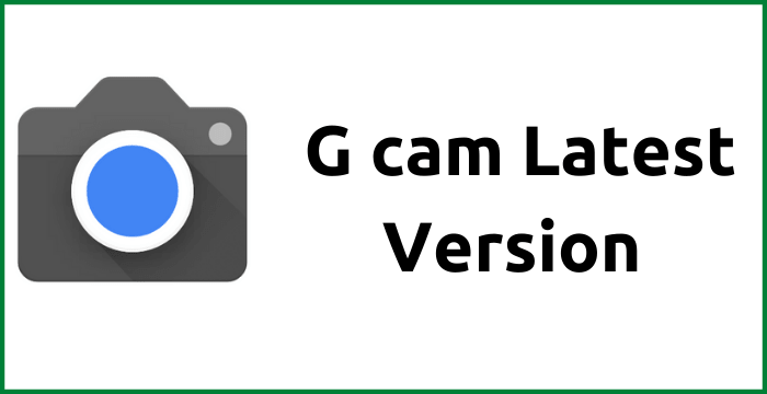 G cam Latest Version 