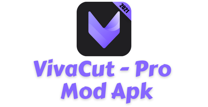 VivaCut - Pro Mod Apk