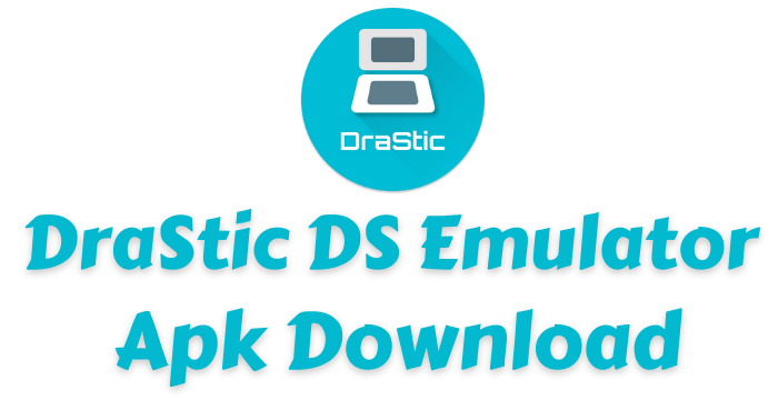 DraStic DS Emulator Mod Apk (Paid for free)