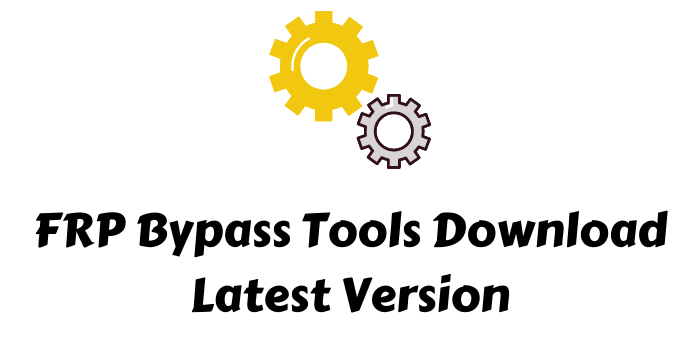 FRP Bypass Tools | Apk