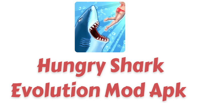 Hungry Shark Evolution Apk + MOD v8.10(Unlimited Money)