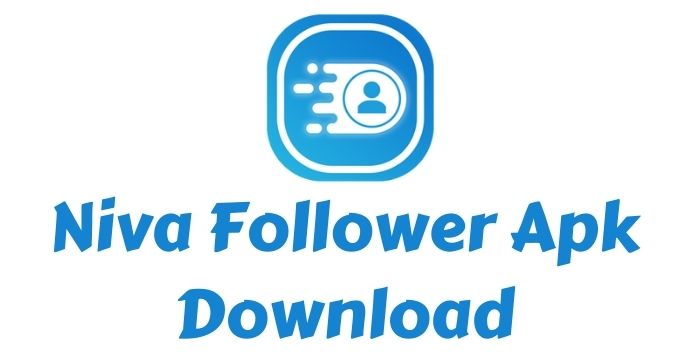 Niva Follower Apk v4.8 (100% Working)