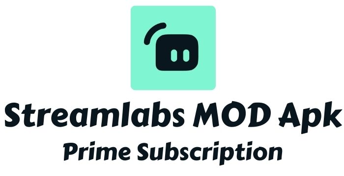 Streamlabs MOD Apk v3.7 (Prime Subscription)