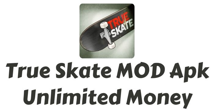 True Skate MOD Apk v1.6 (Unlimited Money+Unlocked) Free