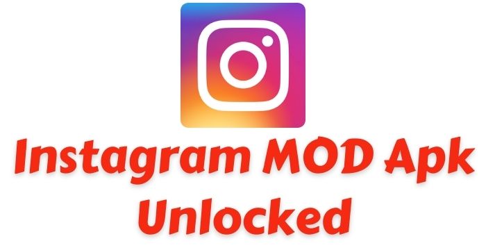 Instagram MOD Apk (Unlocked) Latest Version