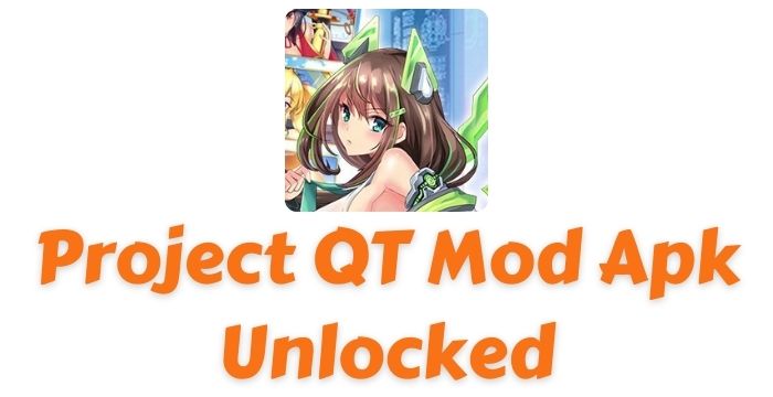 Project QT Mod Apk v15.7 Unlocked Character Free Skill