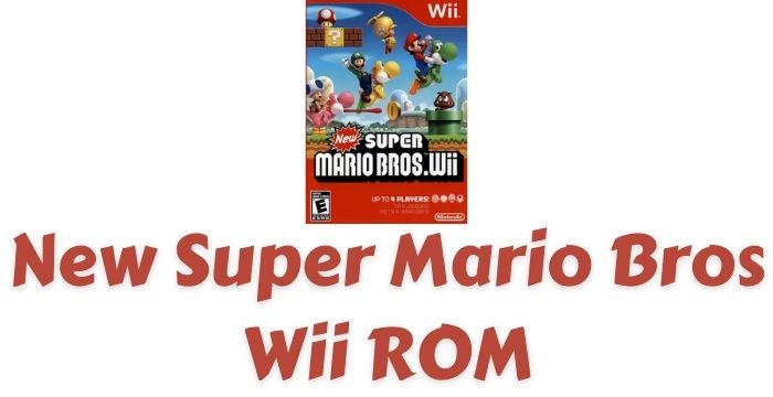 New Super Mario Bros Wii ROM Nintendo EAD Download