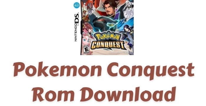 Pokemon Conquest Rom Nintendo DS Download