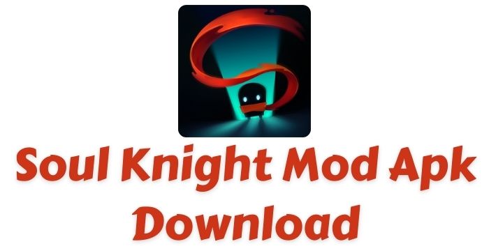 Soul Knight Mod Apk v4.2 Unlimited Gems Download