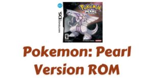 Pokemon: Pearl Version ROM Download | Nintendo DS