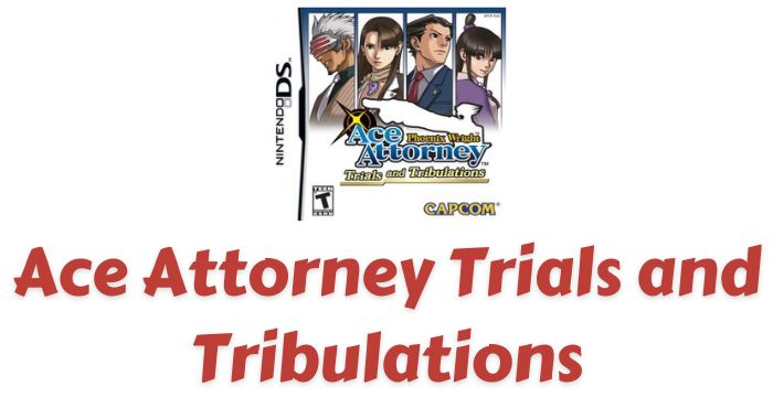 Phoenix Wright Ace Attorney Trials and Tribulations ROM Download