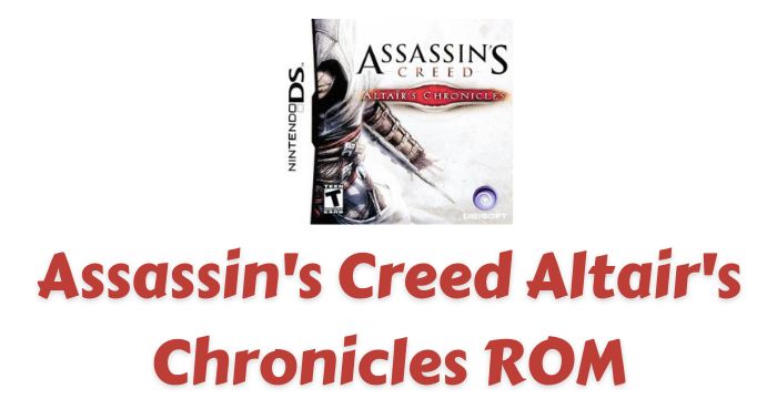 Assassin's Creed Altair's Chronicles ROM Download
