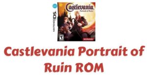 Castlevania Portrait of Ruin ROM Download | NDS