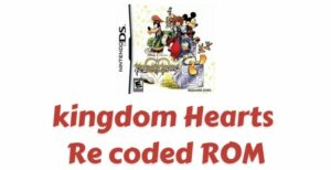 Kingdom Hearts: Re-coded ROM Download | NDS