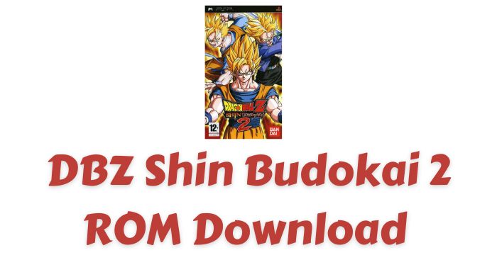 DBZ Shin Budokai 2 ROM Download