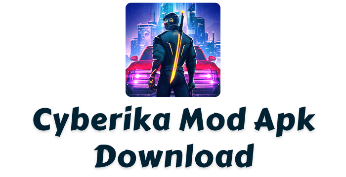 Cyberika Mod Apk Download v2.0.8-rc589 Unlimited Money