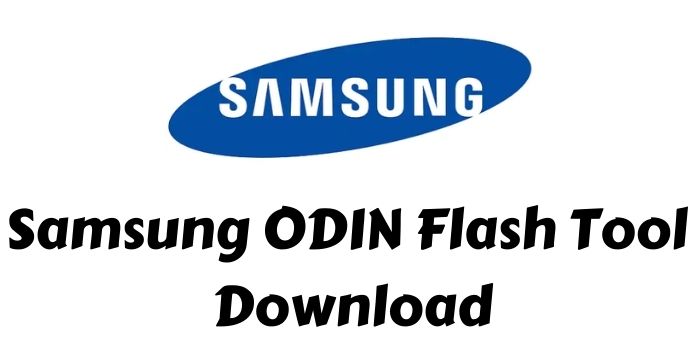 Samsung ODIN Flash Tool Latest Version 2023