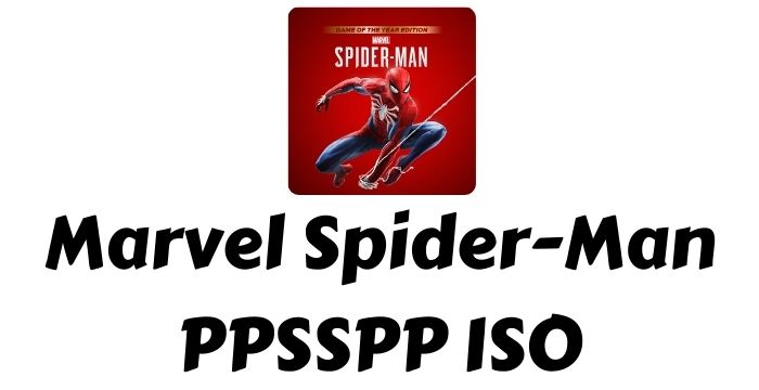 Marvel Spider-Man PPSSPP ISO Download Highly Compressed